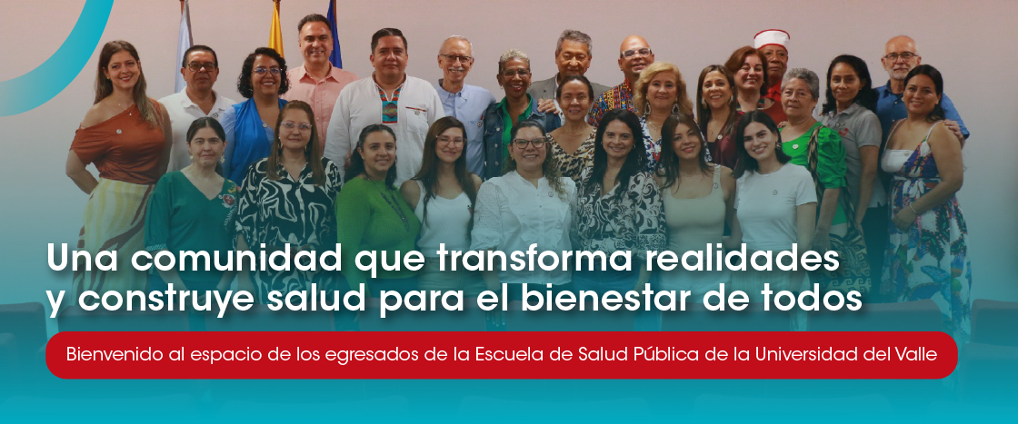 Comunidad de egresados de la Escuela de Salud Pública